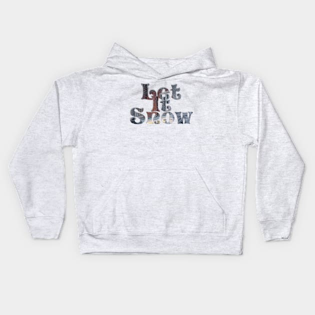 Let It Snow Kids Hoodie by afternoontees